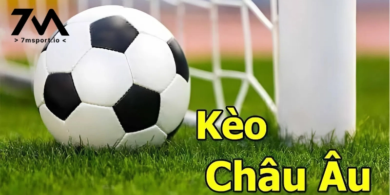 Tìm hiểu kèo bóng đá châu âu 7M là gì?