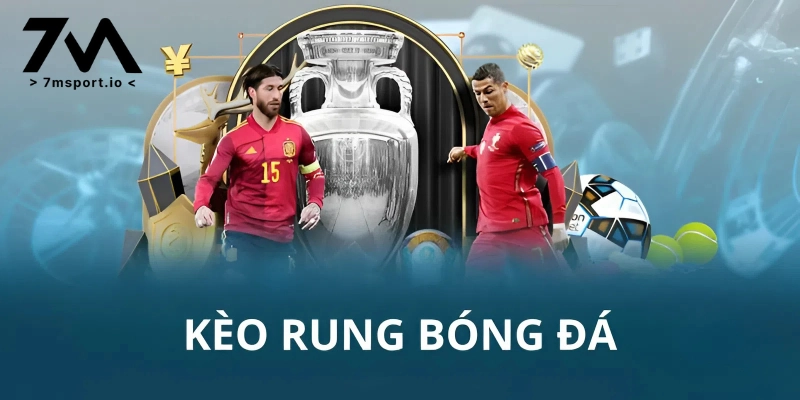 Bật mí một số hình thức kèo rung 7M hấp dẫn